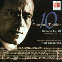 Kurt Sanderling - Gustav Mahler: Sinfonie Nr. 10