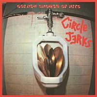 Circle Jerks - Golden Shower of Hits