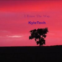 KyleTech - Know The Way