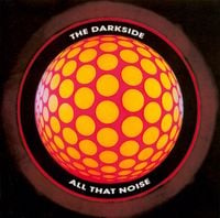 The Darkside - All That Noise