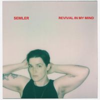 Semler - Revival In My Mind