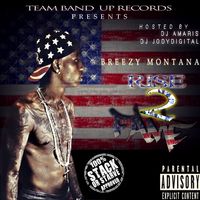 Breezy Montana - Rise 2 Fame