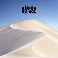RÜFÜS DU SOL - Solace