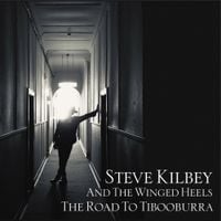 Steve Kilbey and The Winged Heels - The Road To Tibooburra