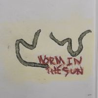 ALEXSUCKS - Worm in the Sun
