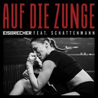 Eisbrecher - Auf die Zunge (feat. Schattenmann)
