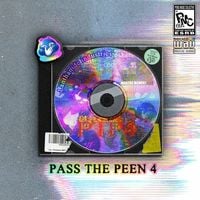 PENIS MUSIC COLLECTIVE - PASS THE PEEN 4