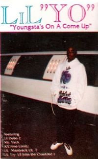 Lil Yo - Youngsta's on a Come Up