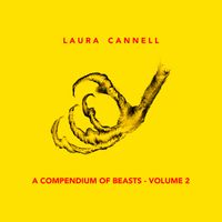 Laura Cannell - A Compendium of Beasts - Volume 2