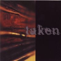 Taken - Finding Solace in Dissension