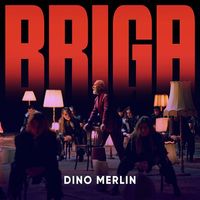Dino Merlin - Briga