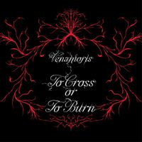 Venamoris - To Cross or To Burn
