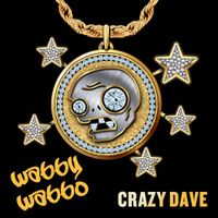 Crazy Dave - Wabby Wabbo