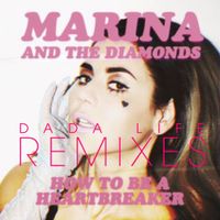 MARINA - How to Be a Heartbreaker Remixes