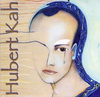 Hubert Kah - Hubert Kah