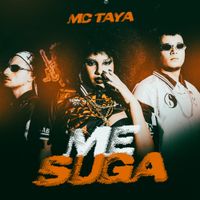 Mc Taya - ME SUGA