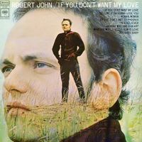 Robert John - If You Don't Want My Love