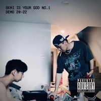 揽佬SKAI ISYOURGOD - SKAI IS YOUR GOD NO.1