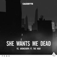 CAZZETTE - She Wants Me Dead