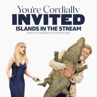 Will Ferrell - Islands In The Stream (From the Original Motion Picture &ldquo;You&rsquo;re Cordially Invited&rdquo;)
