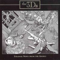3Ds - Strange News From the Angels