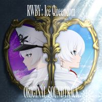 Various Artists - RWBY: Ice Queendom