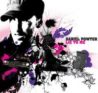 Daniel Powter - Lie to Me
