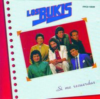 Los Bukis - Si Me Recuerdas