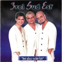 3 Sud Est - Imi Plac Ochii Tai