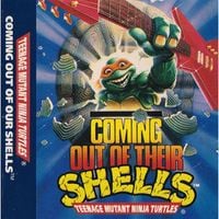 Teenage Mutant Ninja Turtles - Coming Out of Their Shells