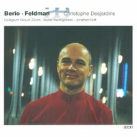 Christophe Desjardins - Berio &middot; Feldman