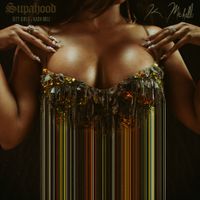 K. Michelle - Supahood