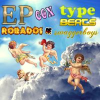 Manuel on the Beats - EP con type beats robados de swaggerboys