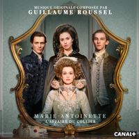 Guillaume Roussel - Marie-Antoinette: L'affaire du collier
