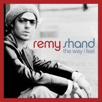 Remy Shand - Remy Shand The Way I Feel (Deluxe Edition)