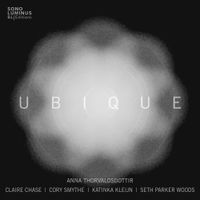 Claire Chase - Ubique