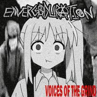 ENVERGADURATION - Voices Of The Grind