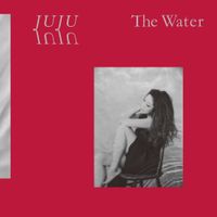 JUJU - The Water