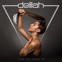 Delilah - From the Roots Up