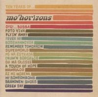 Mo' Horizons - Ten Years Of...