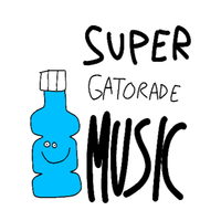 SUPER GATORADE MUSIC - SUPER GATORADE MUSIC