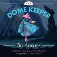 Cameron Paxton - Dome Keeper, Vol. 2: The Assessor (Original Soundtrack)