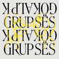 Grup Ses & Gökalp K - Grup Ses & G&ouml;kalp K