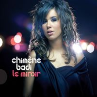 Chim&egrave;ne Badi - Le miroir