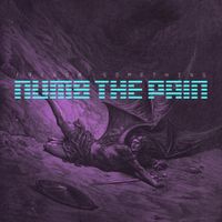 Trevor Something - Numb The Pain