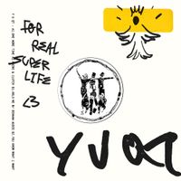 Y U QT - For Real Super Life
