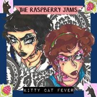 The Raspberry Jams - Kitty Cat Fever