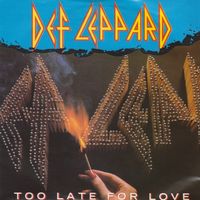 Def Leppard - Too Late for Love