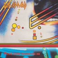 Def Leppard - Pour Some Sugar On Me
