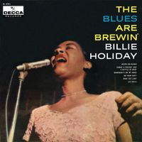 Billie Holiday - The Blues Are Brewin'
